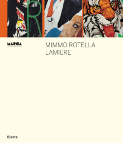 Rotella - Mimmo Rotella. Lamiere