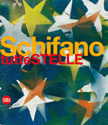 Mario Schifano . Tutte Stelle .