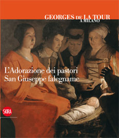 De la Tour - Georges de La Tour a Milano. LAdorazione dei pastori. San Giuseppe falegname