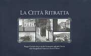 Città Ritratta . Reggio Calabria dai primi del Novecento agli anni Trenta nelle fotografie di Francesco Saverio Nesci.