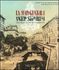 Scapigliatura e Angelo Sommaruga. Dalla bohème milanese alla Roma bizantina. (La)