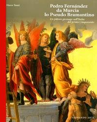 Pedro Fernàndez da Murcia. Lo pseudo Bramantino