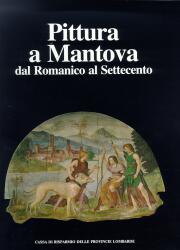 Pittura a Mantova dal Romanico al Settecento