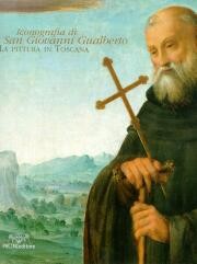 Iconografia di san Giovanni Gualberto . La pittura in Toscana