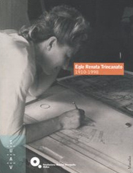 Archivio Progetti .  Egle Renata Trincanato . Catalogo Analitico dell'Archivio .