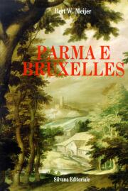 Parma e Bruxelles. Committenza e collezionismo farnesiani alle due corti