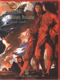 Abbigliamento e costume nella pittura italiana. Rinascimento, Barocco e Impero