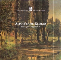 Kessler - Omaggio a Aldo Ettore Kessler ( 1884-1974) . Scorsi della 