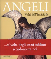 Angeli. Volti dell'Invisibile