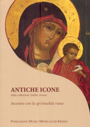 Antiche Icone dalla collezione Duska Avrese. Incontro con la spiritualità russa