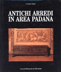 Antichi arredi in area padana