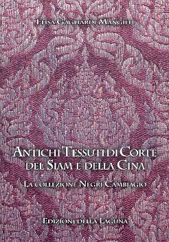 Antichi tessuti di corte del Siam e della Cina, La collezione Negri Cambiagio