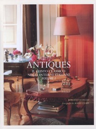 Antiques. Il gusto classico negli interni italiani. Volume I