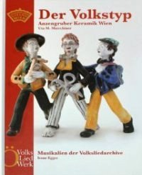 Anzengruber - Der Volkstyp, Anzengruber Keramik Wien