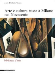Arte e cultura russa a Milano nel Novecento