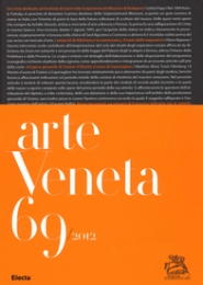 Arte Veneta. Rivista di Storia dell'Arte 69/2012