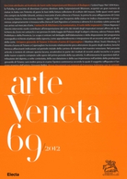 Arte Veneta. Rivista di Storia dell'Arte 69/2012