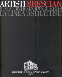 Artisti Bresciani il secondo dopoguerra: la linea astrattiva