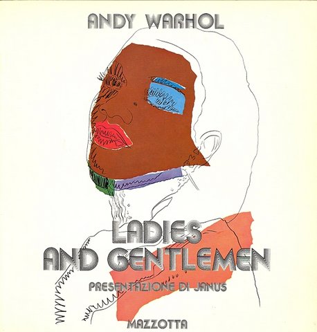 Andy Warhol . Ladies and gentlemen