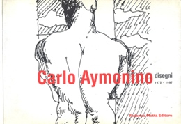 Aymonino - Carlo Aymonino disegni 1972-1997