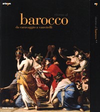Ritorno al Barocco da Caravaggio a Vanvitelli