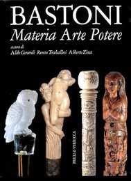 Bastoni, materia, arte, potere