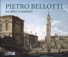 Bellotti -  Pietro Bellotti un altro Canaletto