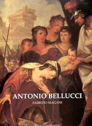 Bellucci - Antonio Bellucci. Catalogo Ragionato