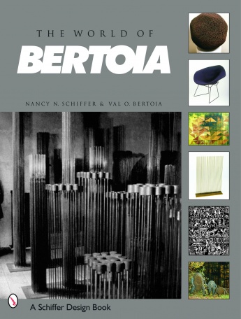 Bertoia - The world of Bertoia