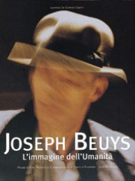 Beuys - Joseph Beuys. L'immagine dell'umanità