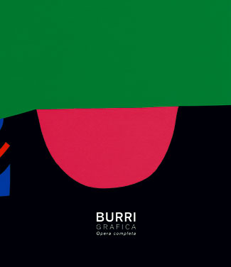 Burri. Grafica. Opera completa