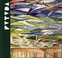 Bonetti - Uberto Bonetti aeropittore delle città di fondazione