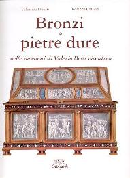 Belli - Bronzi e pietre dure nelle incisioni di Valerio Belli vicentino