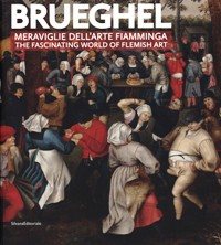 Brueghel. Meraviglie dell'arte fiamminga