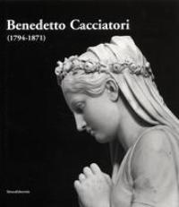 Cacciatori - Benedetto Cacciatori (1794-1871)