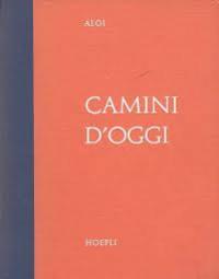 Camini d'oggi, esempi di architettura moderna di tutto il mondo