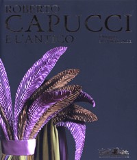 Capucci - Roberto Capucci e l'antico. Omaggio alla Vittoria Alata