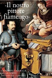 Caracca - Il nostro pittore Fiamengo, Caracca alla corte dei Savoia 1568-1607