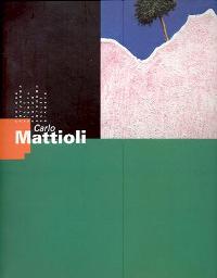 Mattioli - Carlo Mattioli simboli e percorsi del colore