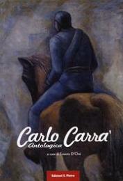 Carrà - Carlo Carrà. Antologica