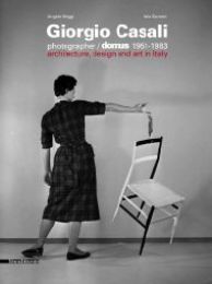 Casali - Giorgio Casali fotografo. Domus 1951-1983