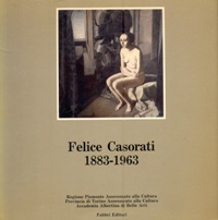 Casorati - Felice Casorati 1883-1963