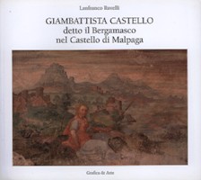 Castello - Giambattista Castello detto il Bergamasco nel Castello di Malpaga