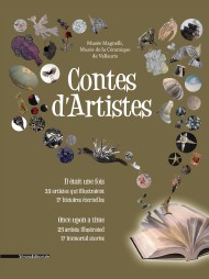 Contes d'Artistes. Il était une fois, 25 artistes qui illustraient 17 histoires éternelleIl était une fois, 25 artistes qui illustraient 17 histoires éternelle