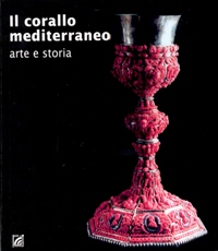 Corallo mediterraneo arte e storia