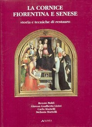 Cornice fiorentina e senese, storia e tecniche del restauro. (La)