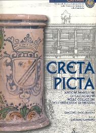Creta Picta, Antiche maioliche di Caltagirone nelle collezioni dell'Università di Messina