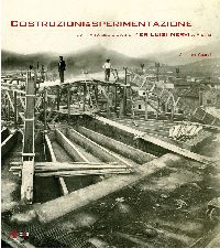 Costruzioni & Sperimentazione. L'attività del giovane Pier Luigi Nervi a Prato