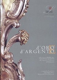 D'Oro e d'Argento, Giovanni Bellavite e gli Argentieri Mantovani del Settecento