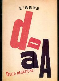Dada, L'arte della negazione